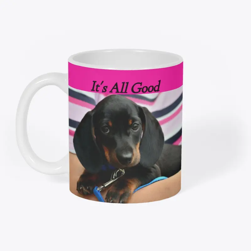 Cute It's All Good Puppy Mug